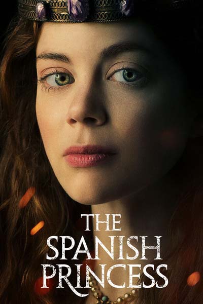 Испанская принцесса (2019) постер