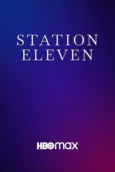 Станция одиннадцать (2021) постер